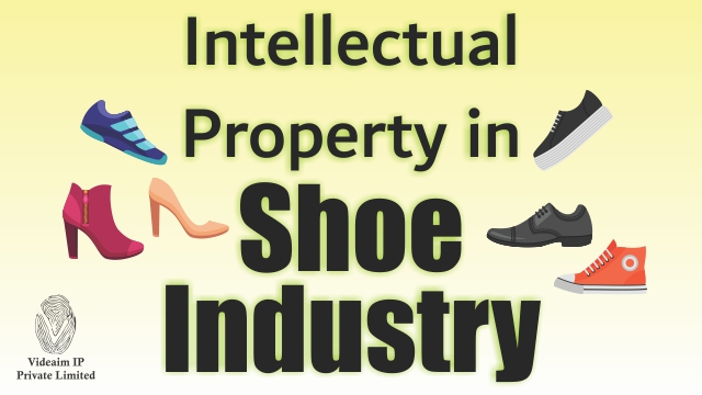 Intellectual Property in Shoe Industry